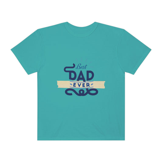 Best Dad Ever! T-shirt